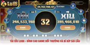 Tài Xỉu Lu88 - Đỉnh Cao Game Đổi Thưởng